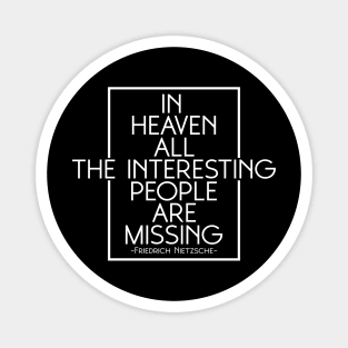 In heaven, all the interesting people are missing Magnet